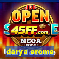 darya erome